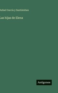 bokomslag Las hijas de Elena