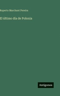 bokomslag El último día de Polonia