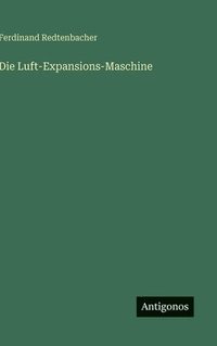 bokomslag Die Luft-Expansions-Maschine