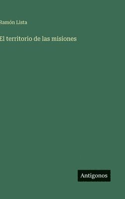 bokomslag El territorio de las misiones