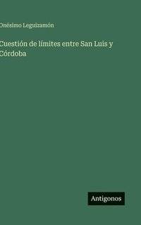bokomslag Cuestión de límites entre San Luis y Córdoba