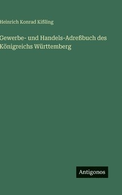 Gewerbe- und Handels-Adreßbuch des Königreichs Württemberg