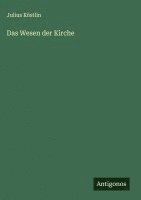 bokomslag Das Wesen der Kirche