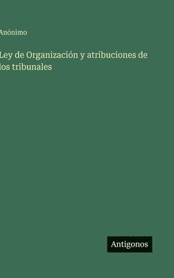 Ley de Organización y atribuciones de los tribunales