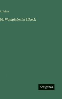 bokomslag Die Westphalen in Lübeck