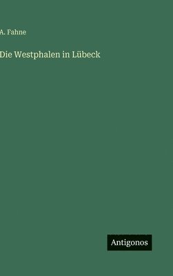 bokomslag Die Westphalen in Lübeck