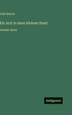 bokomslag Arzt in einer kleinen Stadt