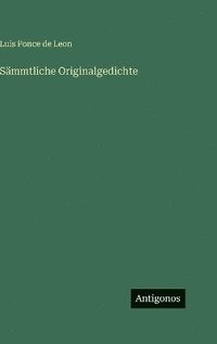 bokomslag Sämmtliche Originalgedichte