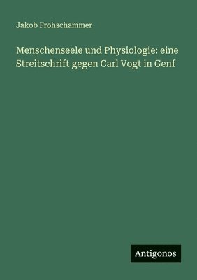 Menschenseele und Physiologie