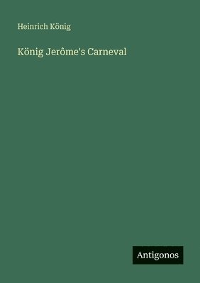 König Jerôme's Carneval