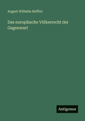 europäische Völkerrecht der Gegenwart