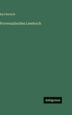 Provenzalisches Lesebuch
