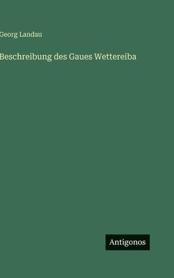 Beschreibung des Gaues Wettereiba