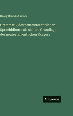 Grammatik des neutestamentlichen Sprachidioms