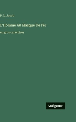 L'Homme Au Masque De Fer