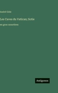 bokomslag Les Caves du Vatican; Sotie