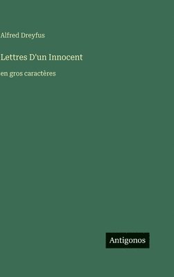 Alfred Dreyfus - Lettres D'un Innocent, Inbunden