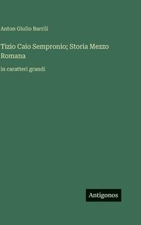 bokomslag Tizio Caio Sempronio; Storia Mezzo Romana