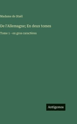 De l'Allemagne; En deux tomes