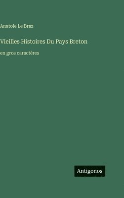 Vieilles Histoires Du Pays Breton