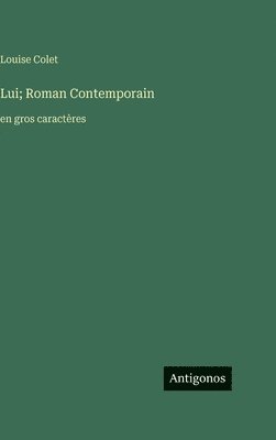 Lui; Roman Contemporain
