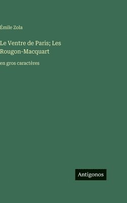 Ventre de Paris; Les Rougon-Macquart