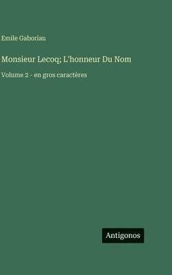 Monsieur Lecoq; L'honneur Du Nom