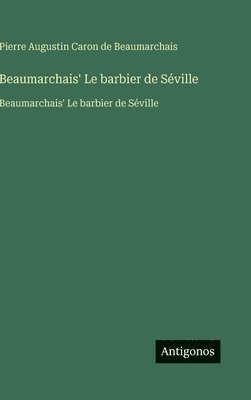Beaumarchais' Le barbier de Séville
