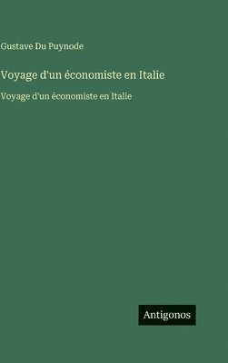 Voyage d'un économiste en Italie