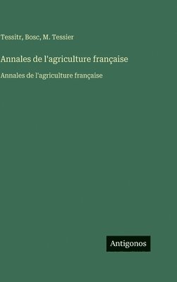 Annales de l'agriculture française: Annales de l'agriculture française