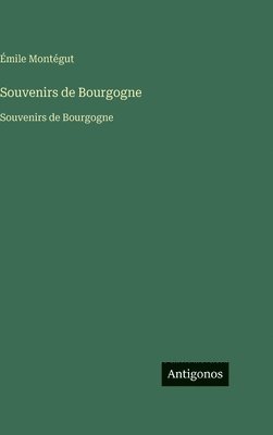 Souvenirs de Bourgogne