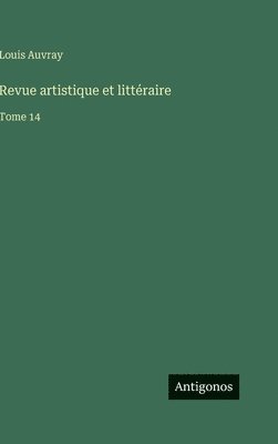 Louis Auvray - Revue artistique et littéraire, Inbunden