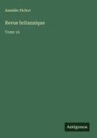 Amédée Pichot - Revue britannique, Inbunden