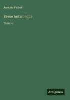 Amédée Pichot - Revue britannique, Inbunden