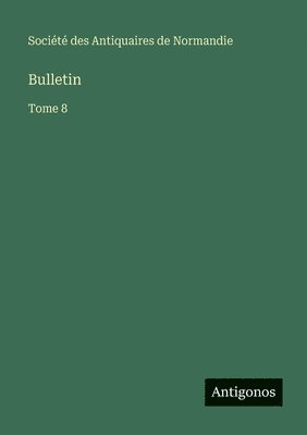 Bulletin: Tome 8