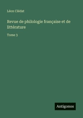 Revue de philologie française et de littérature
