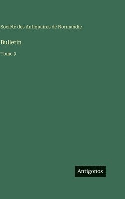 Bulletin: Tome 9