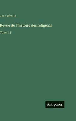 Jean Réville - Revue de l'histoire des religions, Inbunden