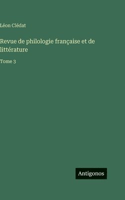 Revue de philologie française et de littérature