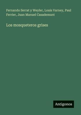 Los mosqueteros grises