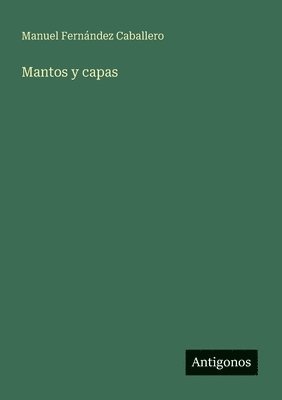 Manuel Fernández Caballero - Mantos y capas, Häftad