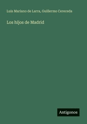 hijos de Madrid