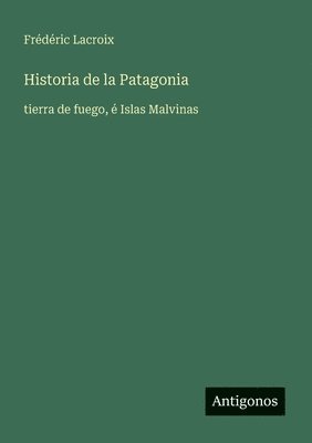 Historia de la Patagonia