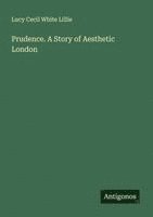 bokomslag Prudence. A Story of Aesthetic London