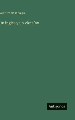 Un inglés y un vizcaíno