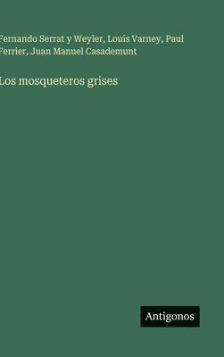 mosqueteros grises