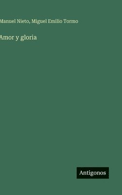 Amor y gloria