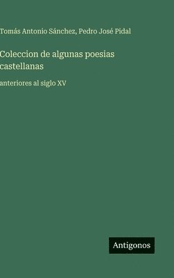 Coleccion de algunas poesias castellanas