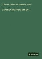 bokomslag D. Pedro Calderon de la Barca