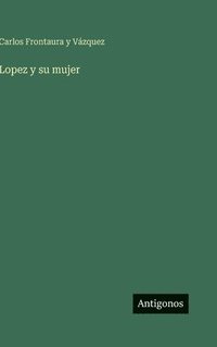 bokomslag Lopez y su mujer